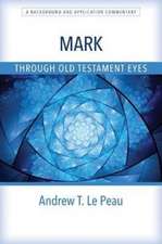 Peau, A: Mark Through Old Testament Eyes