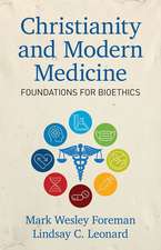 Christianity and Modern Medicine – Foundations for Bioethics