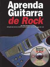 Aprenda Guitarra de Rock [With CD]