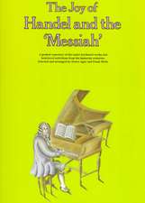 The Joy of Handel and the Messiah