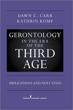 Gerontology in the Era of the Third Age