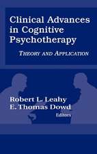 Clinical Advances in Cognitive Psychotherapy: Theory an Application