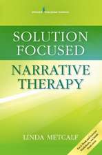 Solution-Focused Narrative Therapy