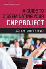 A Guide to Disseminating Your DNP Project