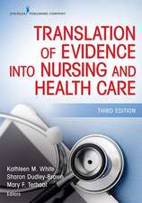 Translation of Evidence Into Nursing and Health Care, Third Edition: A Step-By-Step Approach