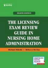 The Licensing Exam Review Guide in Nursing Home Administration