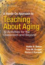 A Hands-On Approach to Teaching about Aging