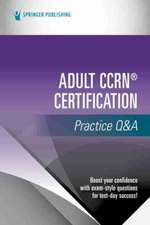 Adult Ccrn(r) Certification Practice Q&A