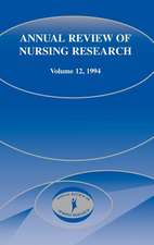 Annual Review of Nursing Research, Volume 12, 1994: Focus on Significant Clinical Issues