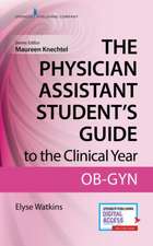 Physician Assistant Student's Guide to the Clinical Year