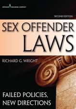 Sex Offender Laws: Failed Policies, New Directions