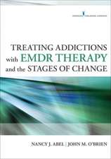 Treating Addictions with EMDR Therapy and the Stages of Change