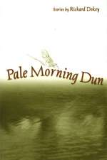 Pale Morning Dun: Stories