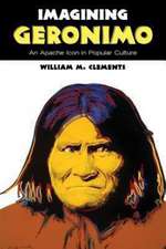 Imagining Geronimo: An Apache Icon in Popular Culture