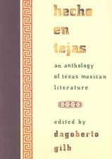 Hecho En Tejas: An Anthology of Texas-Mexican Literature