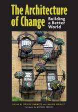 The Architecture of Change