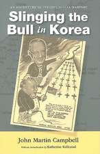 Slinging the Bull in Korea: An Adventure in Psychological Warfare