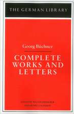 Complete Works and Letters: Georg Buchner