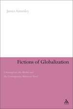 Fictions of Globalization: Consumption, the Market and the Contemporary American Novel