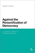 Against the Personification of Democracy: A Lacanian Critique of Political Subjectivity