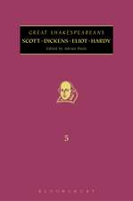 Scott, Dickens, Eliot, Hardy: Great Shakespeareans: Volume V