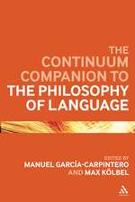 The Continuum Companion to the Philosophy of Language