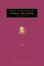 Bradley, Greg, Folger: Great Shakespeareans: Volume IX