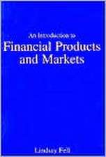 An Introduction to Financial Products and Markets