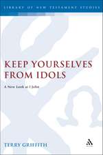 Keep Yourselves From Idols