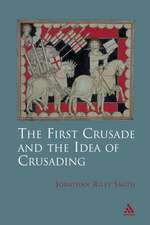 The First Crusade and Idea of Crusading