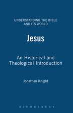 Jesus: An Historical and Theological Introduction