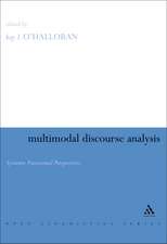 Multimodal Discourse Analysis: Systemic Functional Perspectives