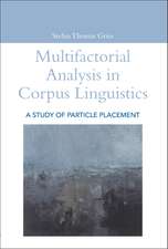 Multifactorial Analysis in Corpus Linguistics