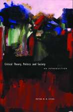 Critical Theory, Politics and Society: An Introduction