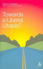 Towards a Liberal Utopia?