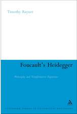 Foucault's Heidegger: Philosophy and Transformative Experience