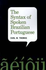 The Syntax of Spoken Brazilian Portuguese