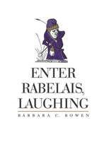 Enter Rabelais, Laughing