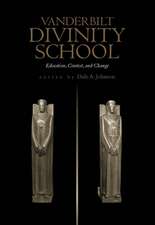 Vanderbilt Divinity School: Education, Contest, and Change