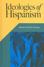 Ideologies of Hispanism