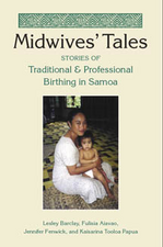 Midwives' Tales: Stories of Traditional and Professional Birthing in Samoa