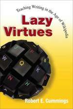 Lazy Virtues