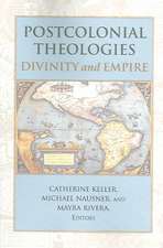 Postcolonial Theologies: Divinity and Empire