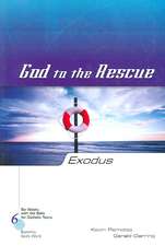 Exodus: God to the Rescue