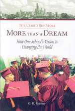 More Than a Dream: How One School's Vision Is Changing the World