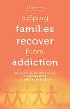 Helping Families Recover from Addiction