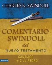 Comentario Swindoll del Nuevo Testamento: Santiago, 1 y 2 Pedro