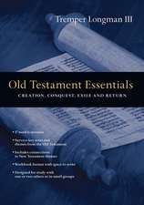 Old Testament Essentials – Creation, Conquest, Exile and Return