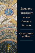 Learning Theology with the Church Fathers