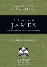 A Deeper Look at James – Faith That Works